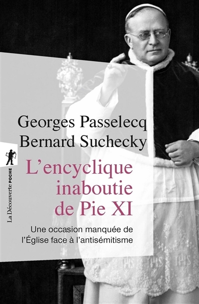 L'encyclique inaboutie de Pie XI | Passelecq, Georges