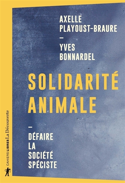 Solidarité animale | Playoust-Braure, Axelle