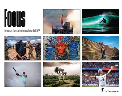 Focus : le regard des photographes de l'AFP | Agence France-Presse