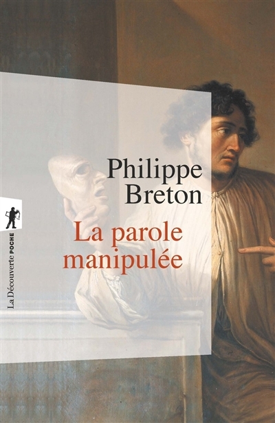 parole manipulée (La) | Breton, Philippe