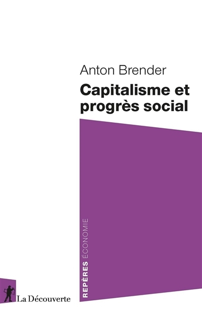Capitalisme et progrès social | Brender, Anton
