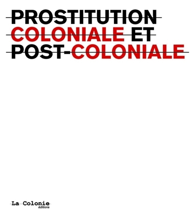 Prostitution coloniale et postcoloniale | Hazera, Hélène