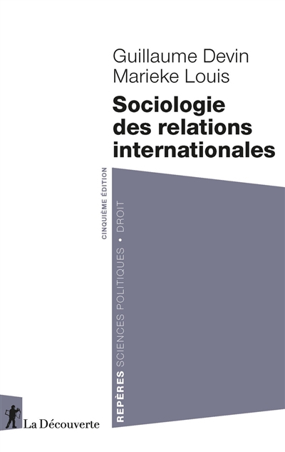 Sociologie des relations internationales | Devin, Guillaume