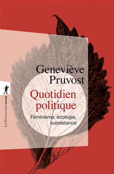 Quotidien politique : féminisme, écologie, subsistance | Pruvost, Geneviève