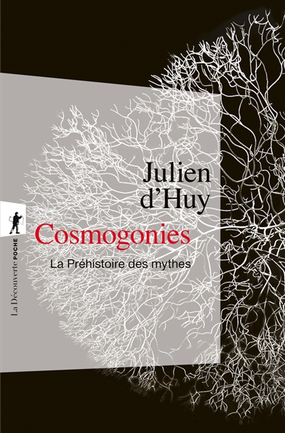 Cosmogonies : la préhistoire des mythes | Huy, Julien (Auteur)
