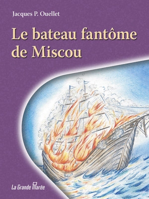 bateau fantôme de Miscou (Le) | Ouellet, Jacques P.