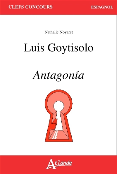 Luis Goytisolo, Antagonia | Noyaret, Natalie