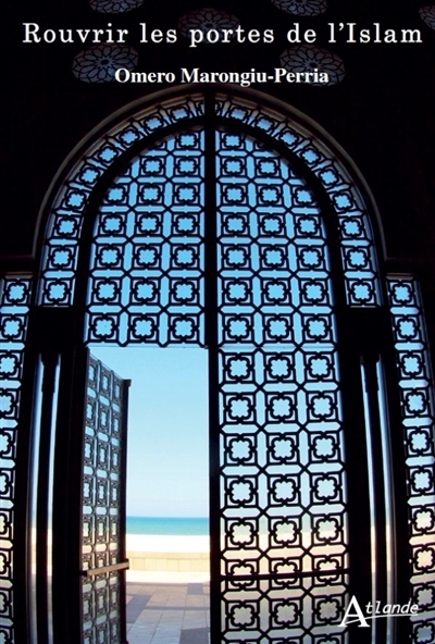 Rouvrir les portes de l'islam | Marongiu-Perria, Omero