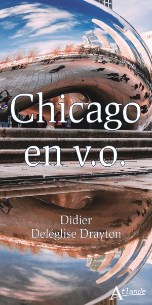 Chicago en v.o. | Deléglise, Didier