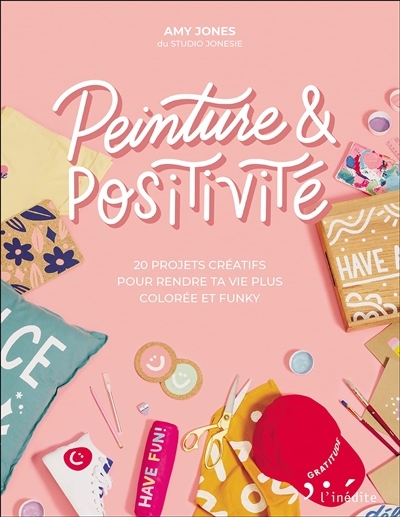 Peinture & positivité | Jones, Amy