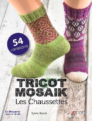 chaussettes : tricot mosaïk : 54 variations (Les) | Rasch, Sylvie