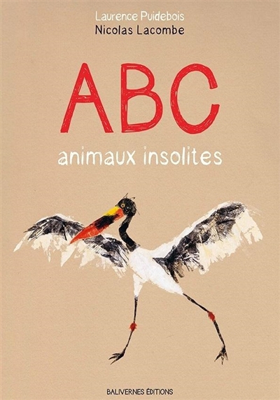 Abc animaux insolites | Puidebois, Laurence