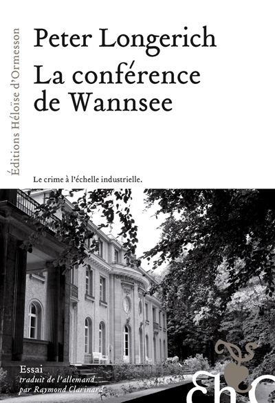 La conférence de Wannsee | Longerich, Peter