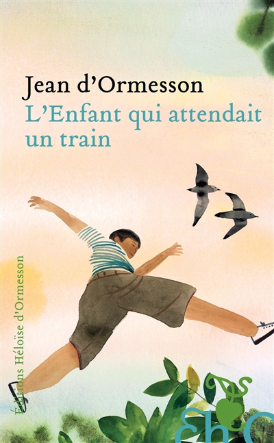 Enfant qui attendait un train (L') | Ormesson, Jean (Auteur)