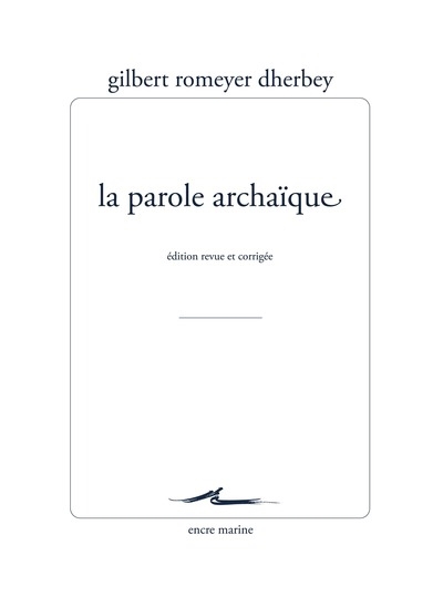 parole archaïque (La) | Romeyer-Dherbey, Gilbert