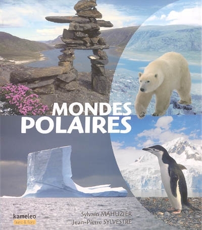 Mondes polaires | Mahuzier, Sylvain