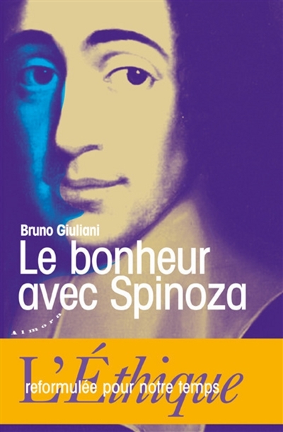 bonheur avec Spinoza (Le) | Giuliani, Bruno