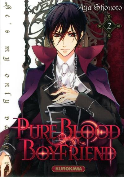 Pure blood boyfriend: he's my only vampire T.02 | Shooto, Aya