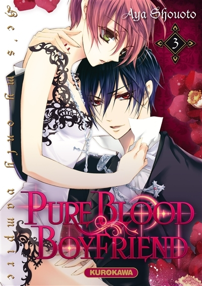 Pure blood boyfriend: he's my only vampire T.03 | Shooto, Aya