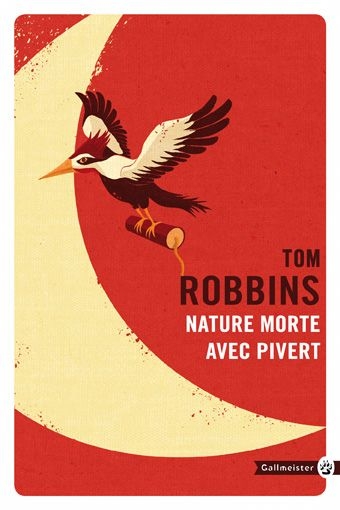 Nature morte avec pivert | Robbins, Tom
