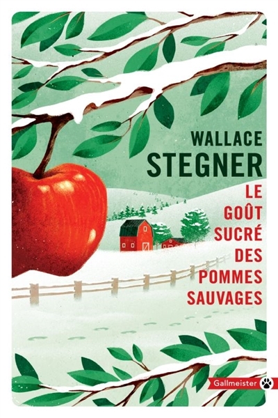 goût sucré des pommes sauvages (Le) | Stegner, Wallace Earle