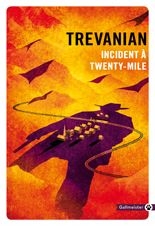 Incident à Twenty-Mile | Trevanian