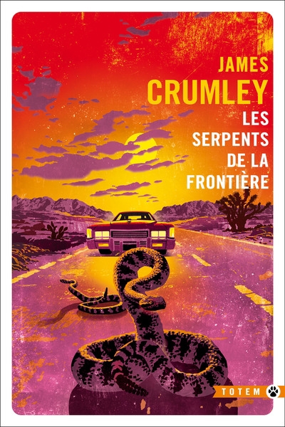 Serpents de la frontière (Les) | Crumley, James