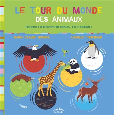 tour du monde des animaux (Le) | Bomsel, Marie-Claude