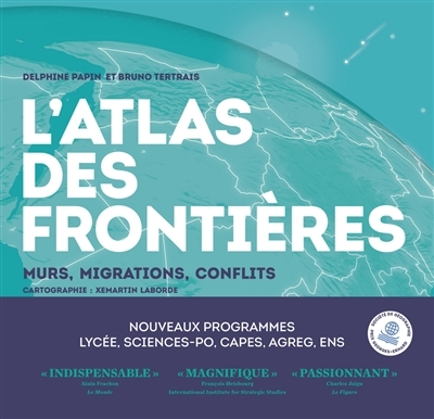 Atlas des frontières (L') : murs, conflits, migrations | Tertrais, Bruno