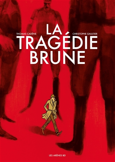 La tragédie brune  | Cadène, Thomas