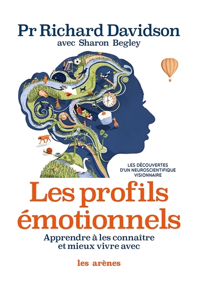 Les profils émotionnels : Apprendre à les connaitre et mieux vivre avec  | Davidson, Richard J.