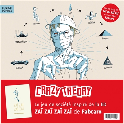 Crazy theory : le jeu de société inspiré de la BD Zaï zaï zaï zaï de Fabcaro | Rubiella, Christian