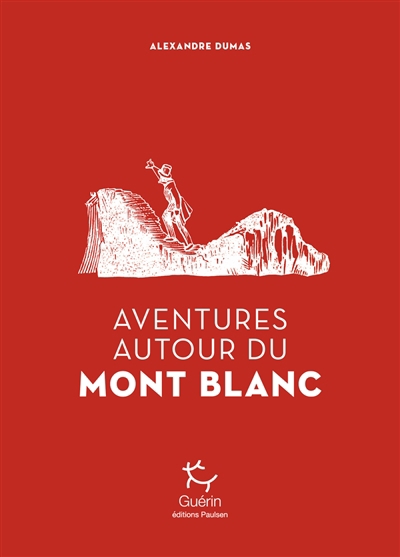 Aventures autour du mont Blanc | Dumas, Alexandre