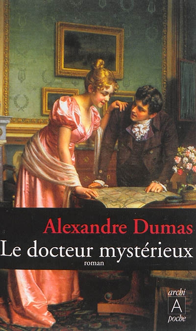 docteur mystérieux (Le) | Dumas, Alexandre