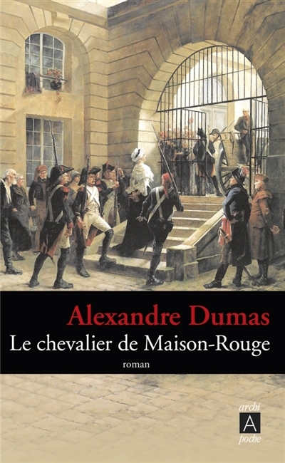 chevalier de Maison-Rouge (Le) | Dumas, Alexandre