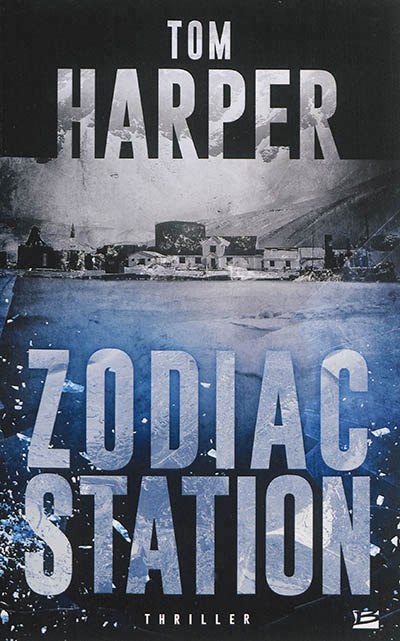 Zodiac station | Harper, Tom