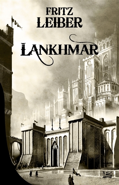 Lankhmar, Integrale T.01 | Leiber, Fritz