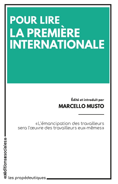 Pour lire la première Internationale | Musto, Marcello