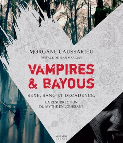 Vampires & bayous | Caussarieu, Morgane