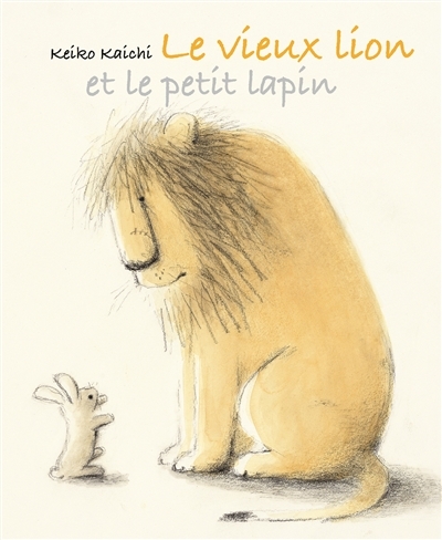 vieux lion et le petit lapin (Le) | Kaishi, Keiko