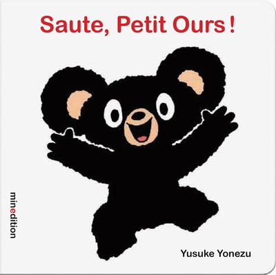 Saute, Petit Ours ! | Yonezu, Yusuke