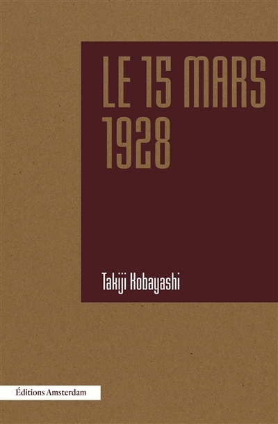 15 mars 1928 (Le) | Kobayashi, Takiji