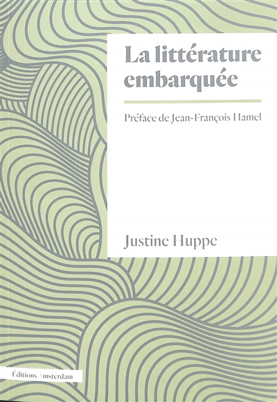 littérature embarquée (La) | Huppe, Justine (Auteur)