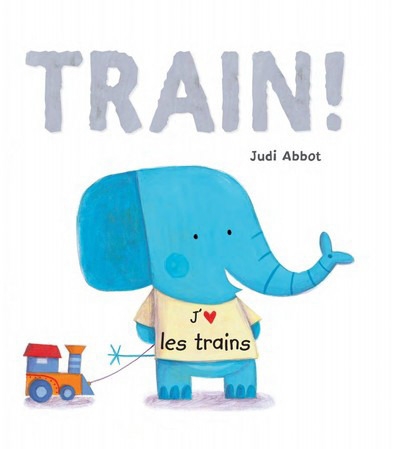 Train ! | Abbot, Judi