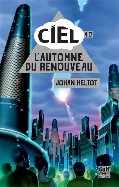 C.I.E.L. T.04 - L'automne du renouveau | Heliot, Johan