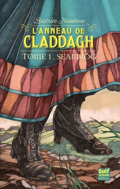 L'anneau de Claddagh T.01 - Seamrog | Nicodème, Béatrice