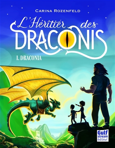 Héritier des Draconis (L') T.01 - Draconia | Rozenfeld, Carina