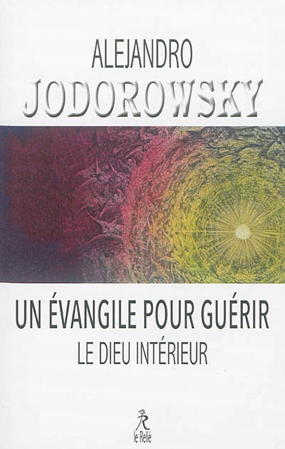 Un Evangile pour guérir | Jodorowsky, Alexandro