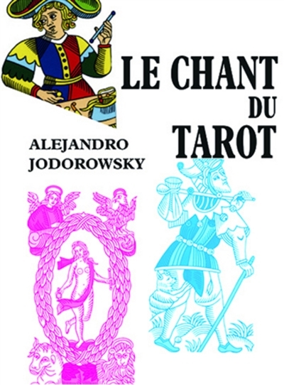 chant du tarot (Le) | Jodorowsky, Alexandro
