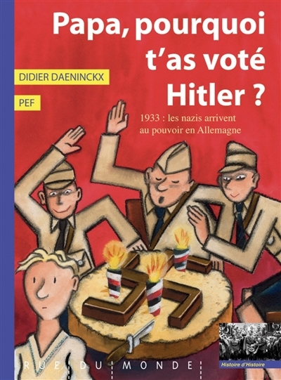 Papa, pourquoi t'as voté Hitler ? | Daeninckx, Didier